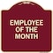 Signmission Designer Series Employee of Month, Burgundy Heavy-Gauge Aluminum Sign, 18" x 18", BU-1818-24104 A-DES-BU-1818-24104 - alternate 1